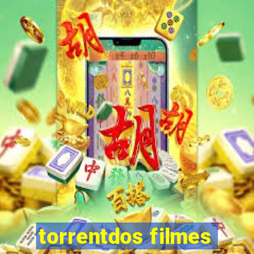 torrentdos filmes