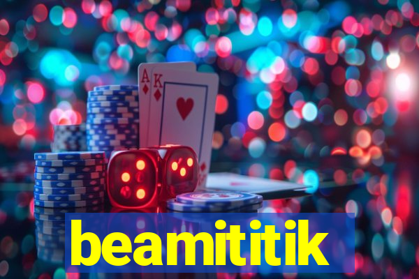 beamititik