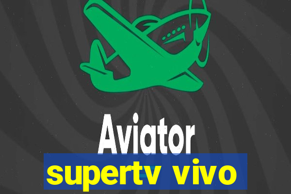 supertv vivo