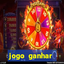 jogo ganhar dinheiro online