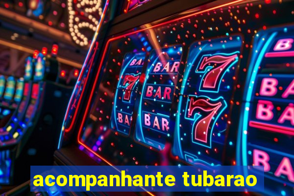 acompanhante tubarao