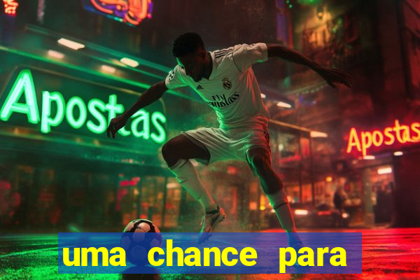 uma chance para lutar filme completo dublado