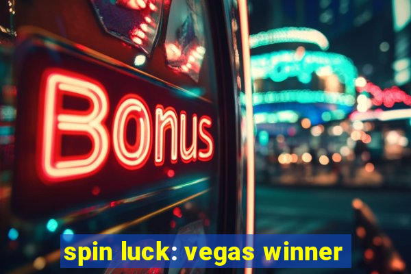 spin luck: vegas winner