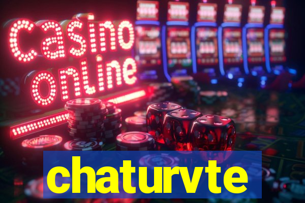 chaturvte