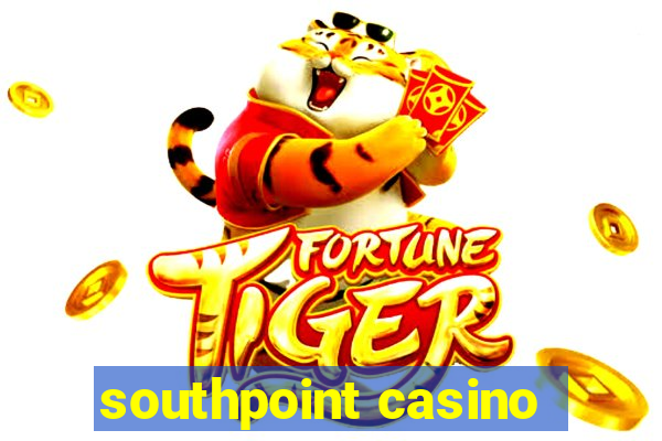 southpoint casino