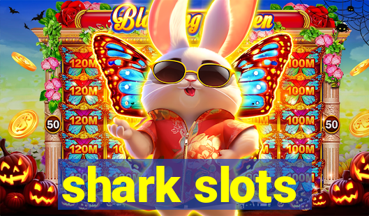 shark slots