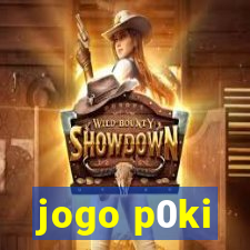 jogo p0ki