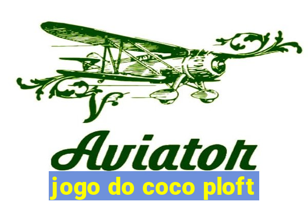 jogo do coco ploft