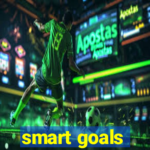 smart goals