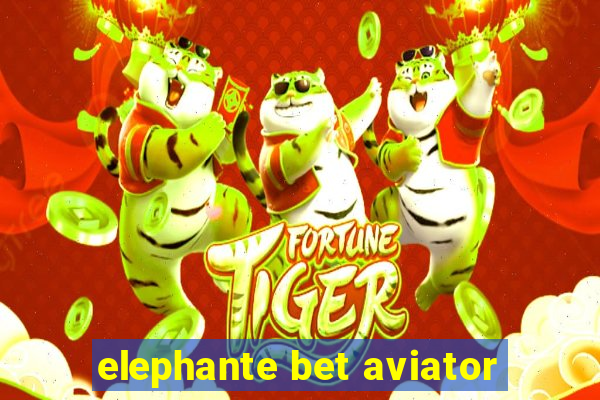 elephante bet aviator