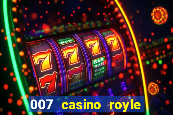 007 casino royle dublado compeltyo