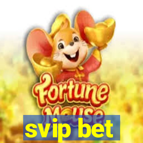 svip bet