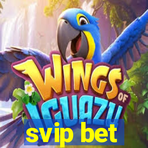 svip bet