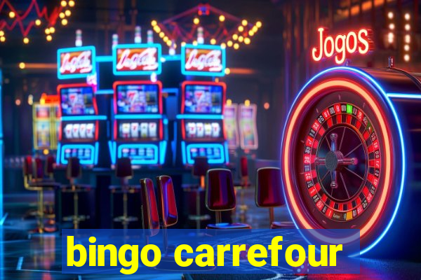 bingo carrefour