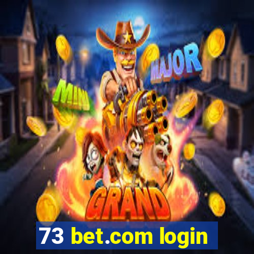 73 bet.com login