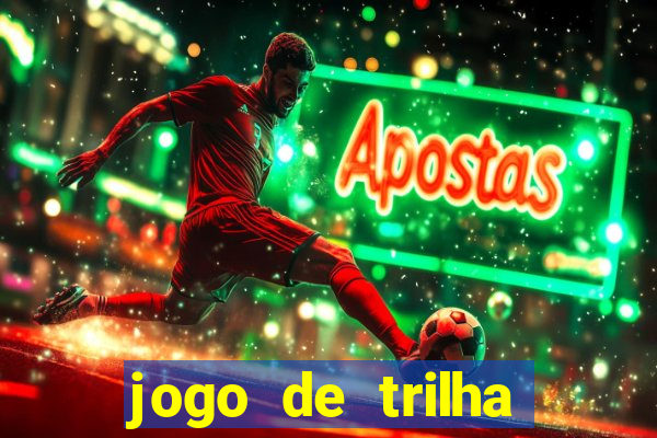 jogo de trilha para imprimir