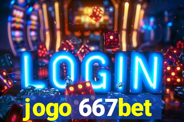 jogo 667bet