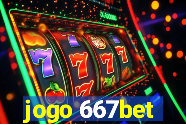 jogo 667bet