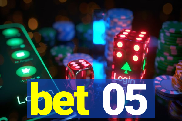 bet 05