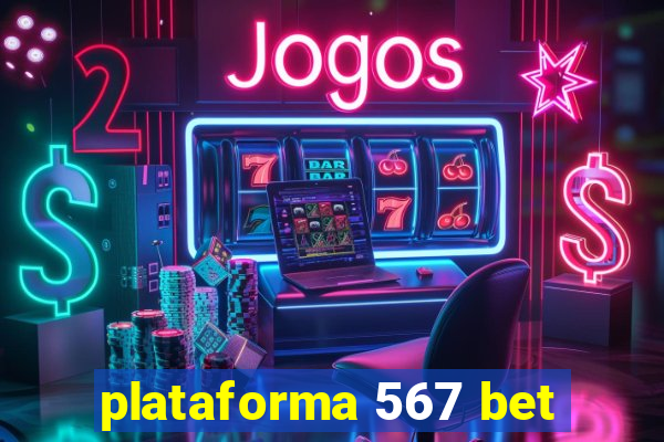 plataforma 567 bet