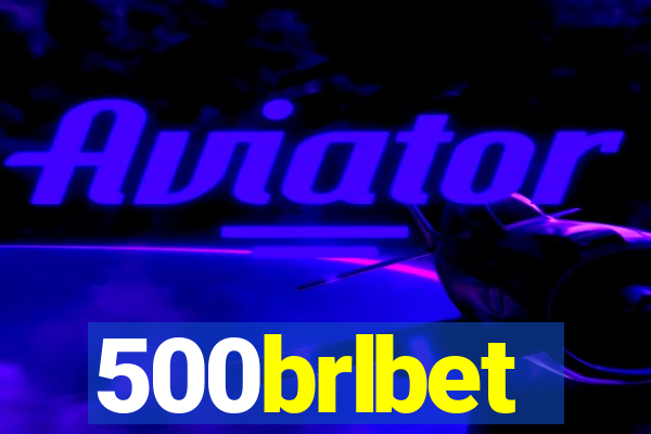 500brlbet