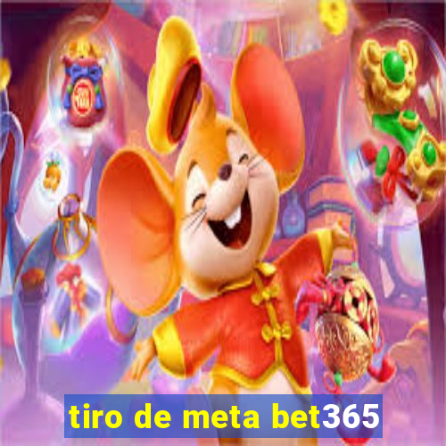 tiro de meta bet365