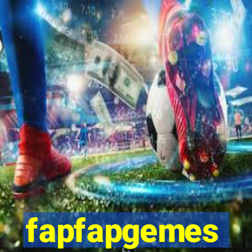 fapfapgemes