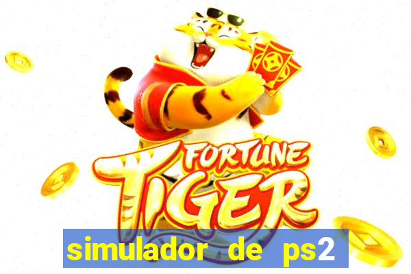 simulador de ps2 para pc