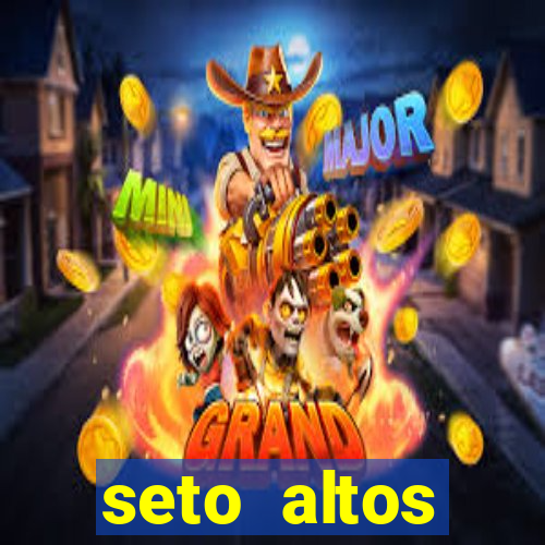 seto altos parametros significado