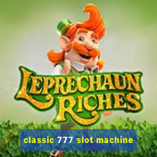 classic 777 slot machine