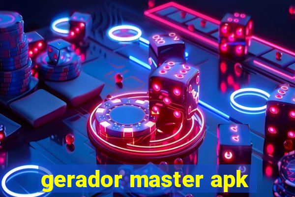 gerador master apk