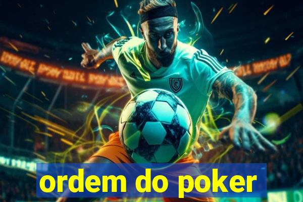 ordem do poker