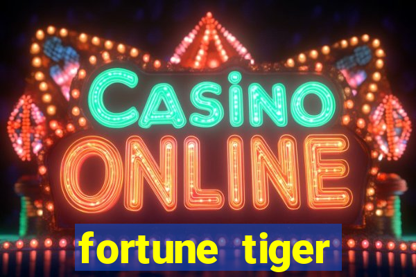 fortune tiger plataforma pagante