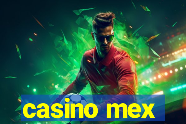 casino mex