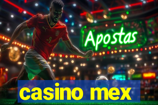 casino mex