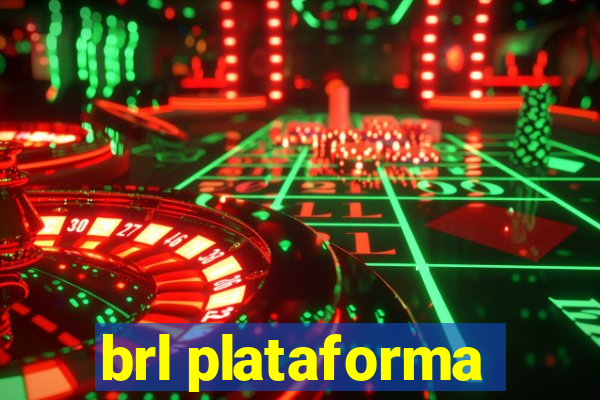 brl plataforma