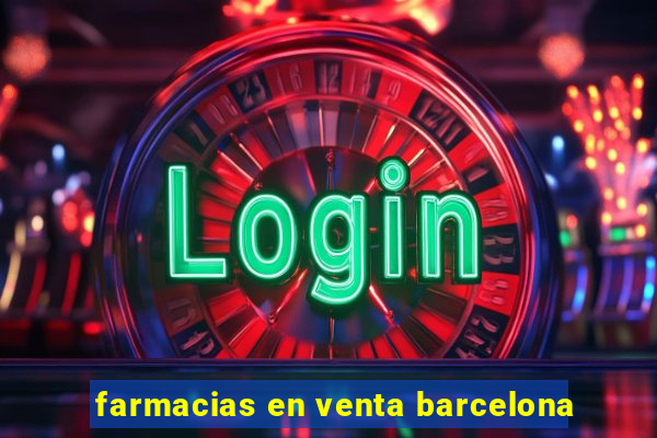 farmacias en venta barcelona