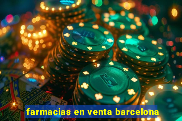 farmacias en venta barcelona