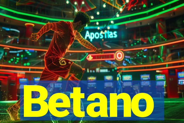 Betano