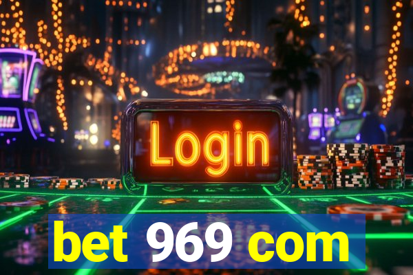 bet 969 com