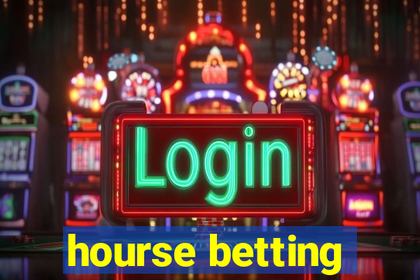 hourse betting