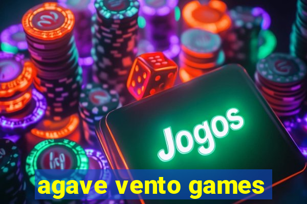 agave vento games