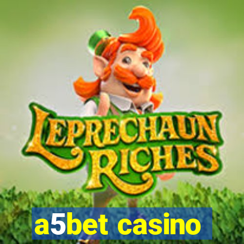 a5bet casino