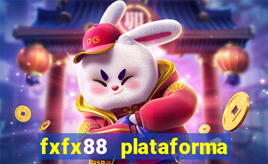 fxfx88 plataforma de jogos