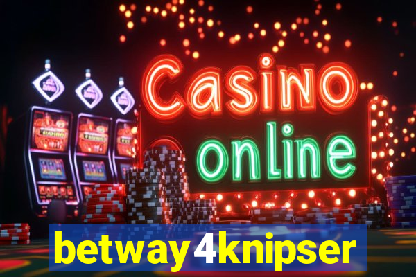 betway4knipser