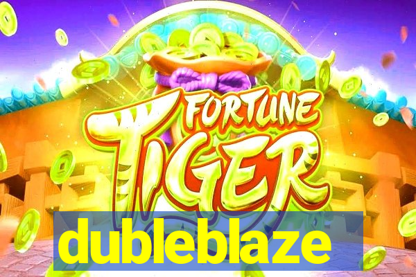 dubleblaze