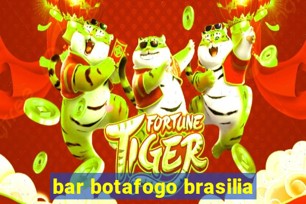 bar botafogo brasilia