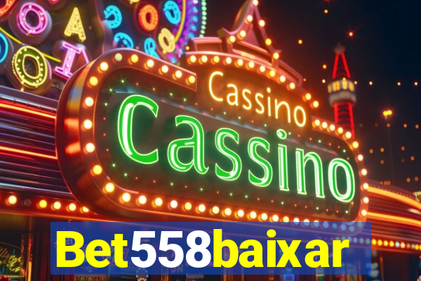 Bet558baixar