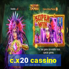 c.x20 cassino