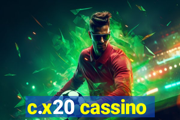 c.x20 cassino